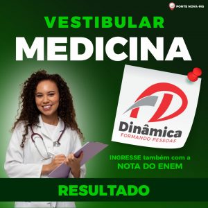 Dinâmica publica resultado do Vestibular de Medicina 2025/1